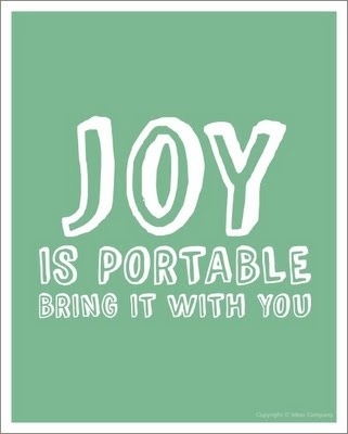Joy is portable