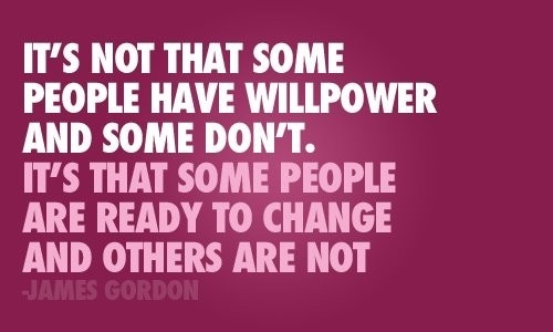 Some people are ready to change, others are not