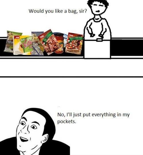 Ill put everything in my pockets