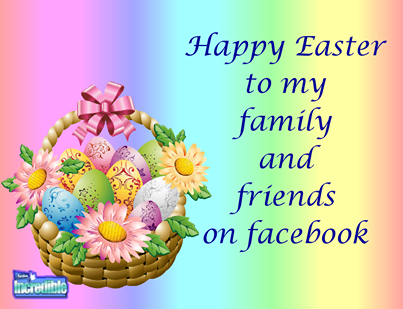Happy Easter Family And Friends Images Happy Easter To My Family And Friends On Facebook Pictures, Photos, And  Images For Facebook, Tumblr, Pinterest, And Twitter