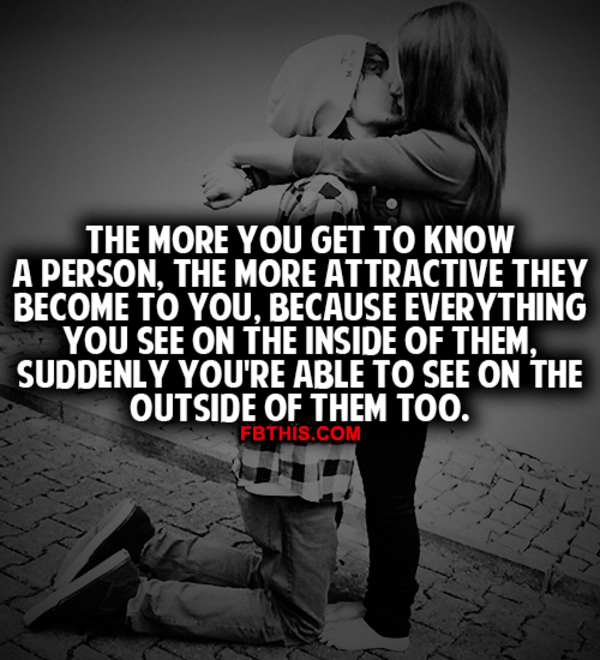 The More You Get To Know A Person