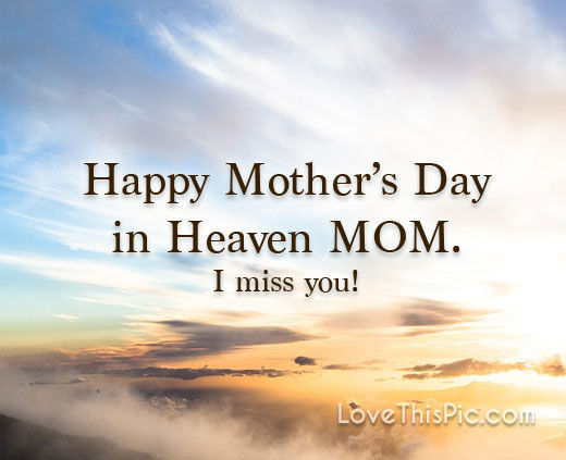 I Miss You In Heaven Quotes I Miss You Pictures, Photos, And Images For Facebook, Tumblr, Pinterest,  And Twitter