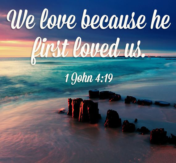 He first loved us He first loved us