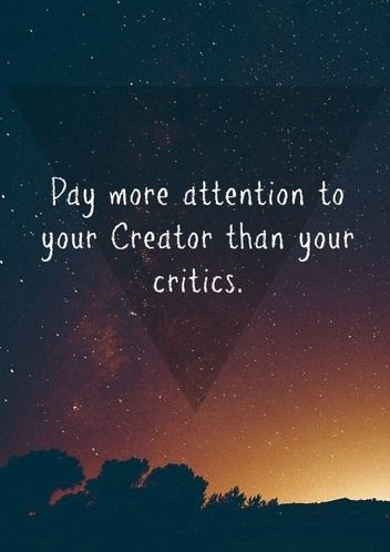 Pay more attention to your creator