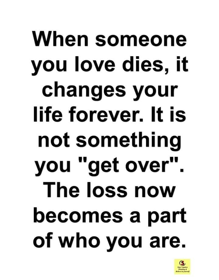 Someone You Love Dies Quotes When Someone You Love Dies Pictures, Photos, And Images For Facebook,  Tumblr, Pinterest, And Twitter