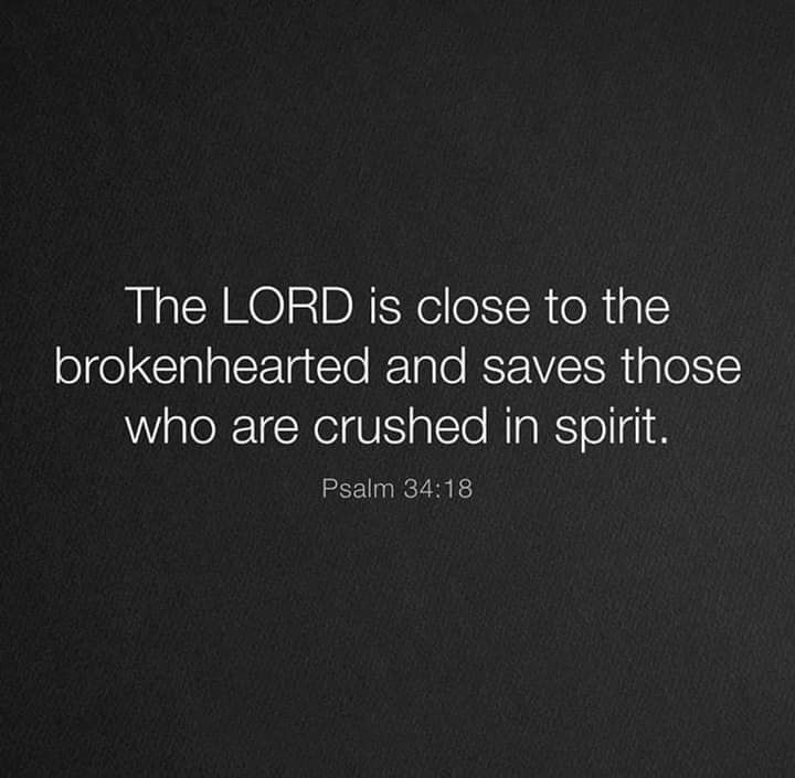 The Lord Is Close To The Brokenhearted Pictures, Photos, and Images for
