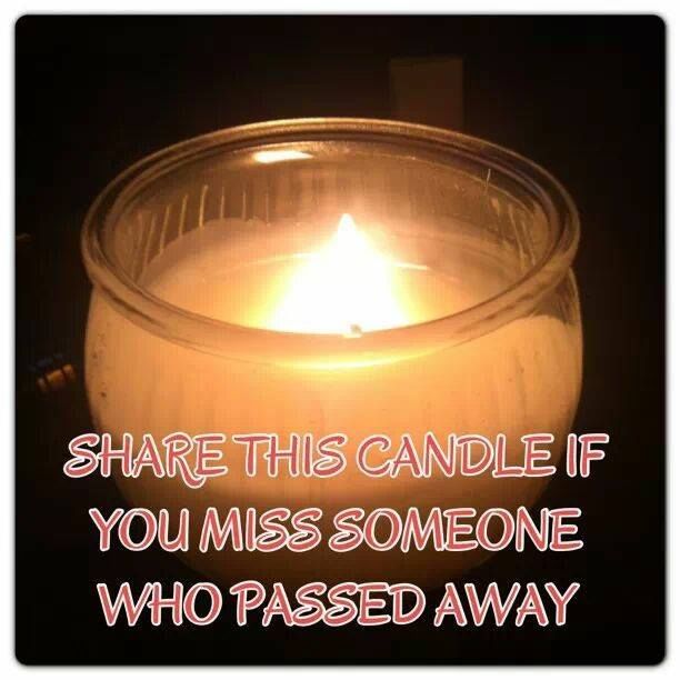Share This Candle If You Miss Someone Who Passed Away Pictures, Photos