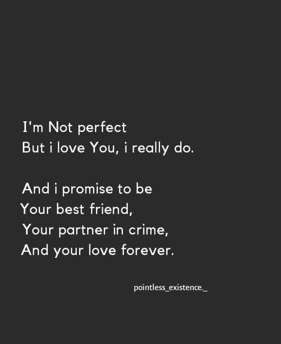 I May Not Be Perfect But I Love You Your Love Forever Pictures, Photos, And Images For Facebook, Tumblr,  Pinterest, And Twitter I May Not Be Perfect But I Love You Your Love Forever Pictures, Photos, And Images For Facebook, Tumblr,  Pinterest, And Twitter