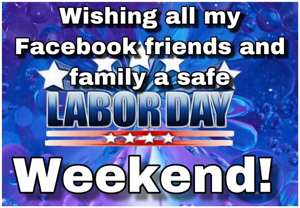 Safe Labor Day Weekend Pictures, Photos, and Images for Facebook, Tumblr, Pinterest, and Twitter