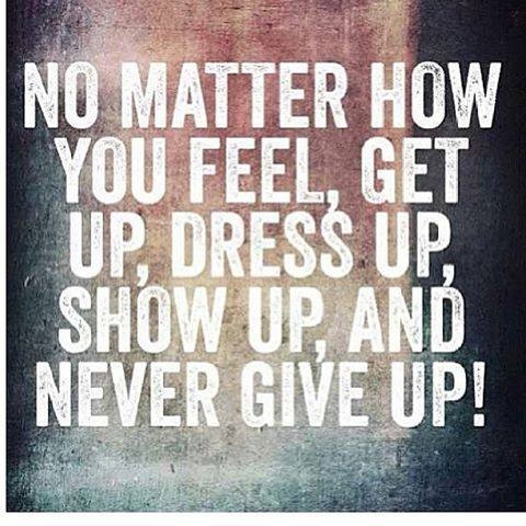 no matter how you feel no matter how you feel