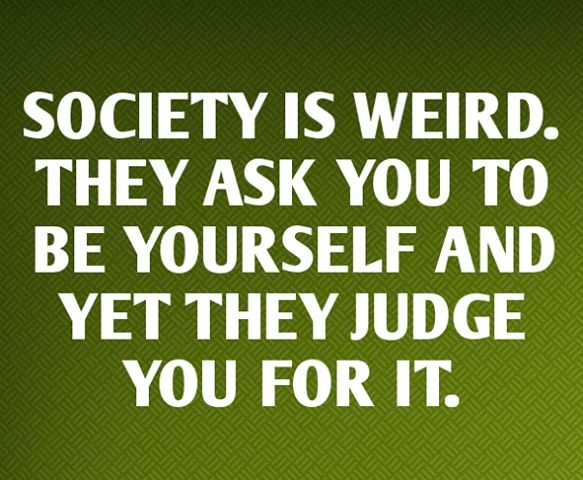 society is weird