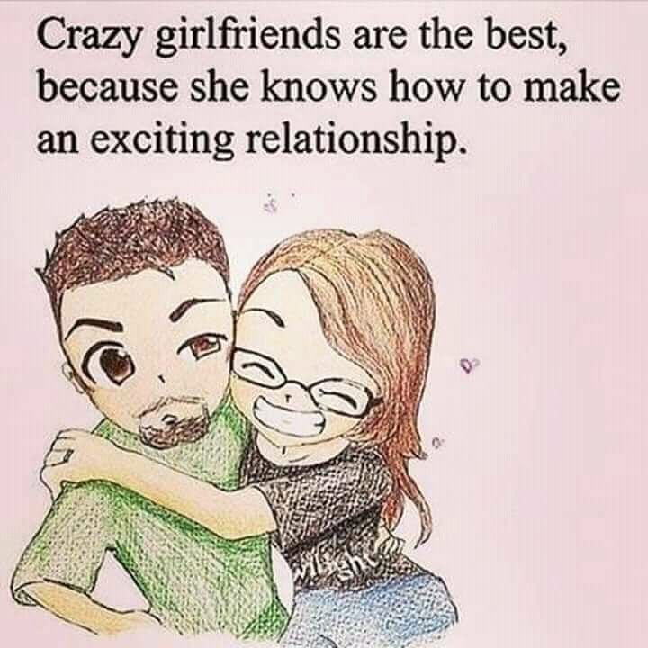 Crazy Girlfriends Are The Best Pictures, Photos, and Images for