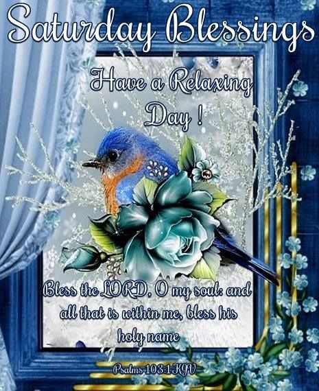 Bless The Lord Saturday Blessings Pictures Photos And Images For