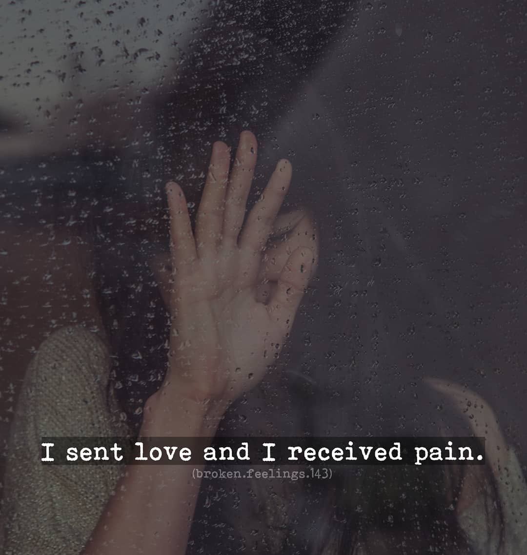 I Sent Love And I Received Pain Pictures, Photos, and Images for ...