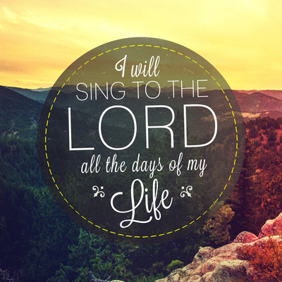 I will sing to the Lord I will sing to the Lord