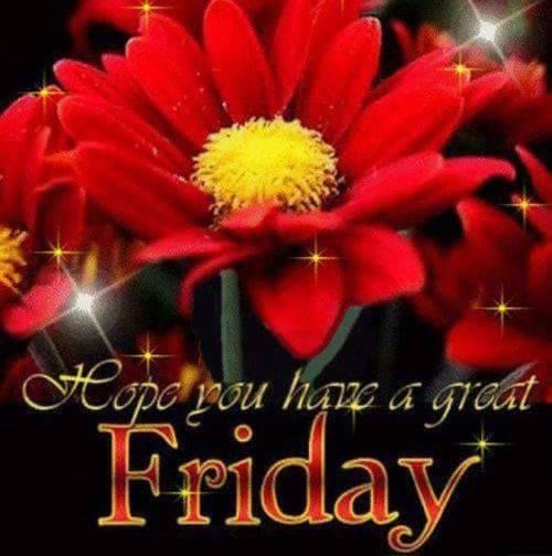 Greetings For Great Friday Pictures, Photos, and Images for Facebook