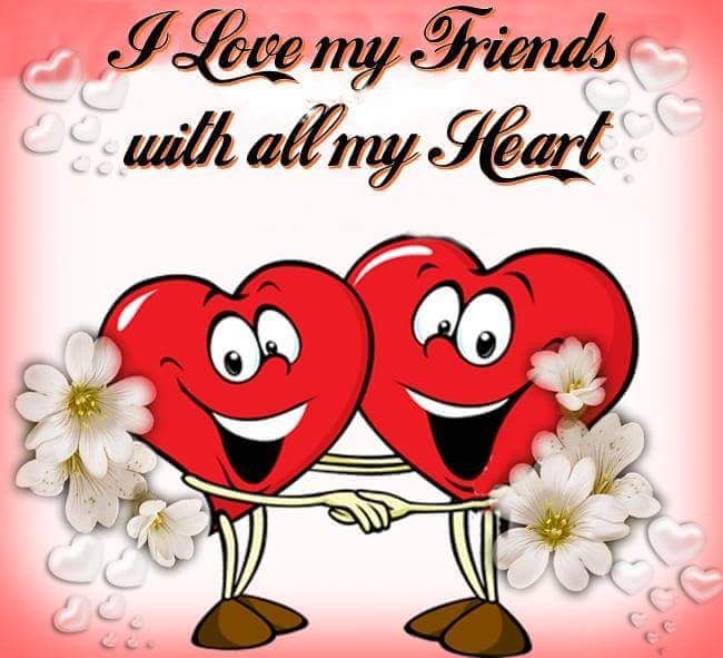 I Love My Friends With All My Heart Pictures, Photos, and Images for