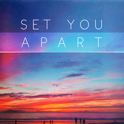 Set you apart Set you apart
