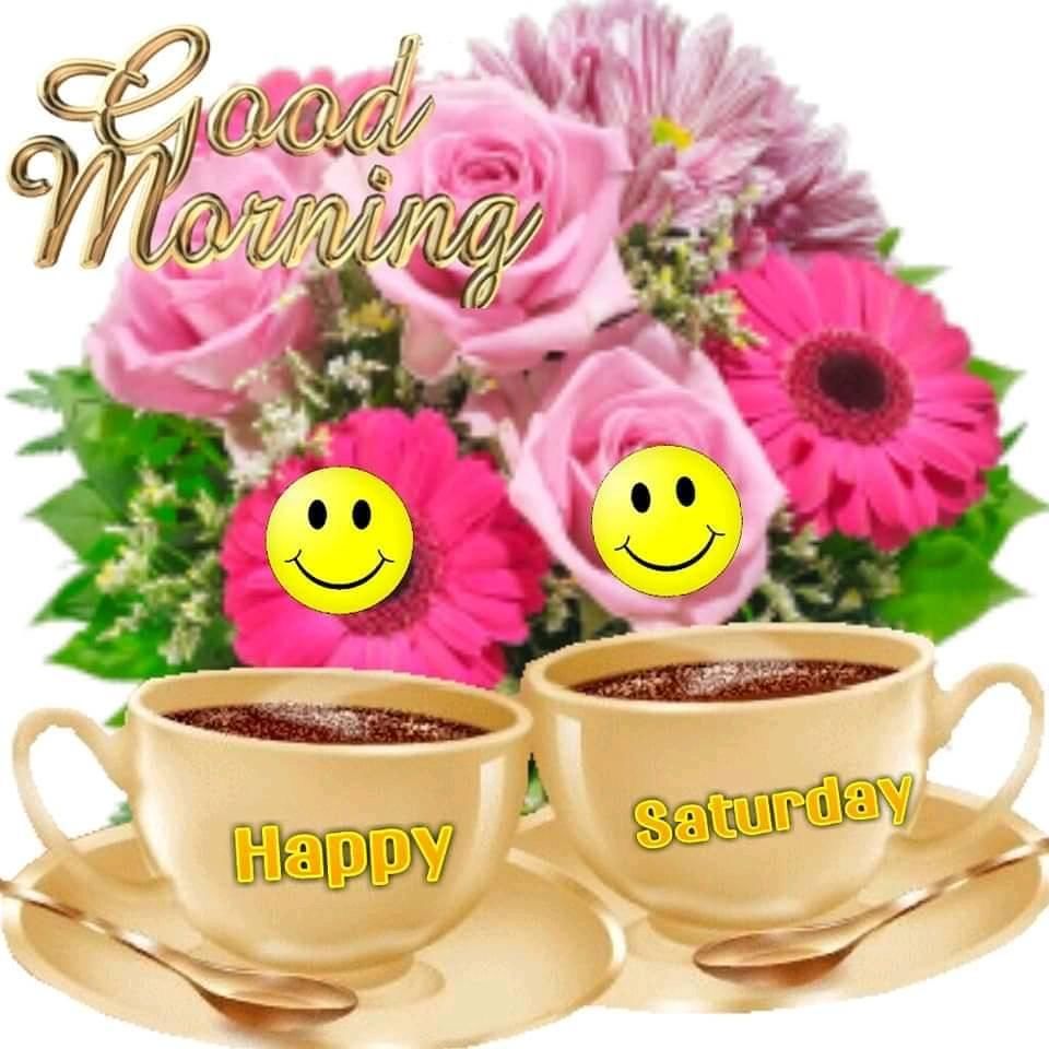 Cups Of Coffee Good Morning Happy Saturday Pictures Photos And