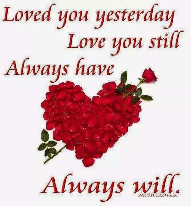 Loved You Yesterday, Love You Still Pictures, Photos, and Images for