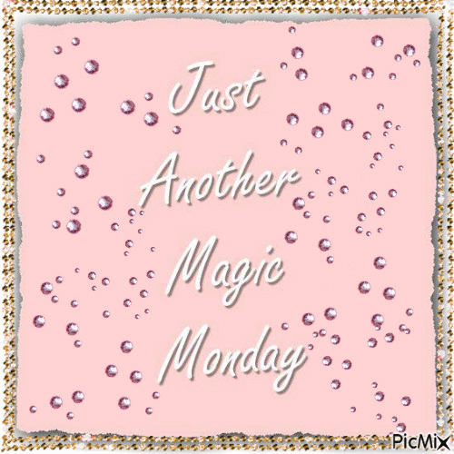 Magic Monday Pictures, Photos, and Images for Facebook, Tumblr