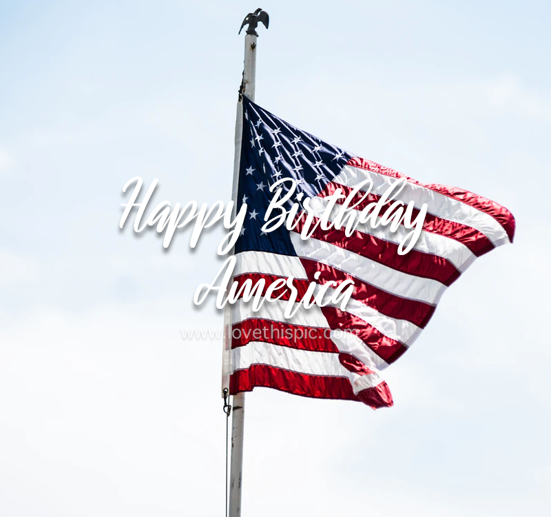 Tall Flag Waving Happy Birthday America Pictures, Photos, and Images
