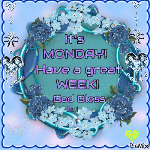 God Bless Your Monday. Have A Great Week Pictures, Photos, and Images for Facebook, Tumblr