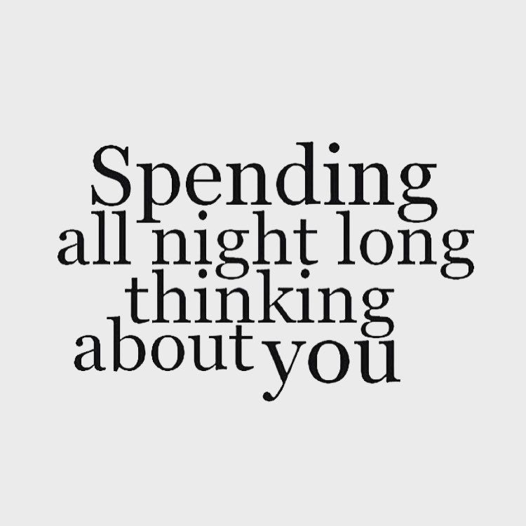 Spending All Night Long Thinking About You Pictures, Photos, and Images