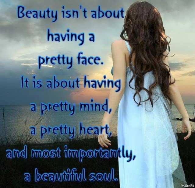 Beauty isnt having a pretty face