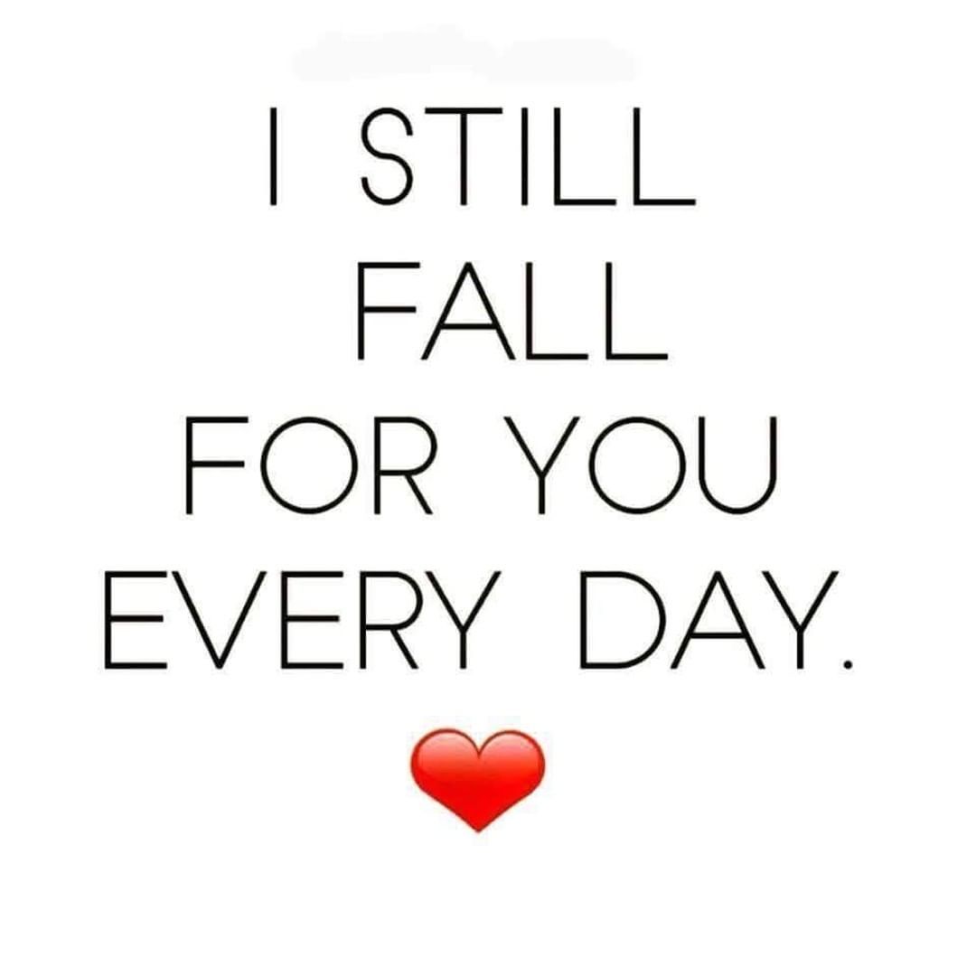 I Still Fall For You Everyday I Still Fall For You Everyday Pictures, Photos, And Images For Facebook,  Tumblr, Pinterest, And Twitter