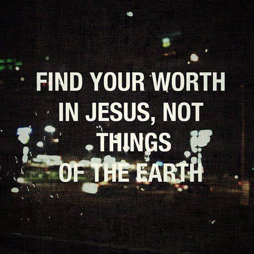 Find your worth in Jesus
