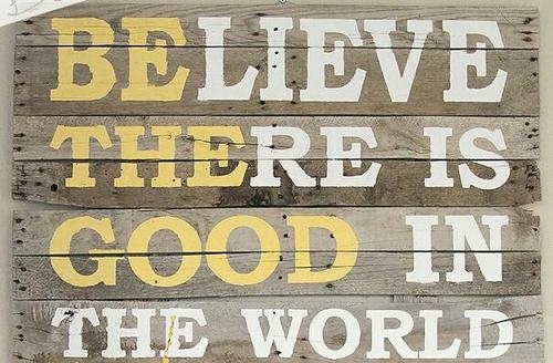 Be the good