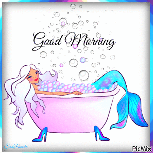 Mermaid Bubble Bath Good Morning Pictures, Photos, and Images for Facebook, Tumblr, Pinterest