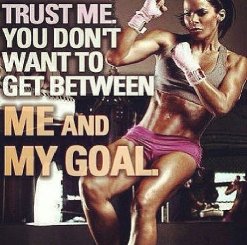 You dont want to get between me and my goal