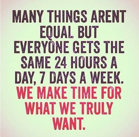 We make time for what we truly want