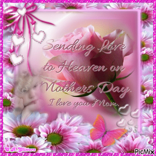 Sending Love To Heaven On Mother's Day Pictures, Photos, and Images for