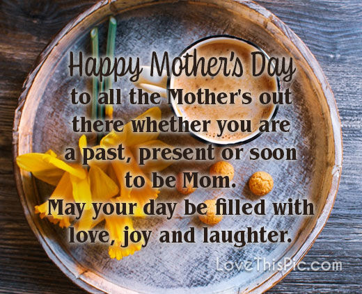 To All The Mothers Out There Pictures, Photos, and Images for Facebook ...
