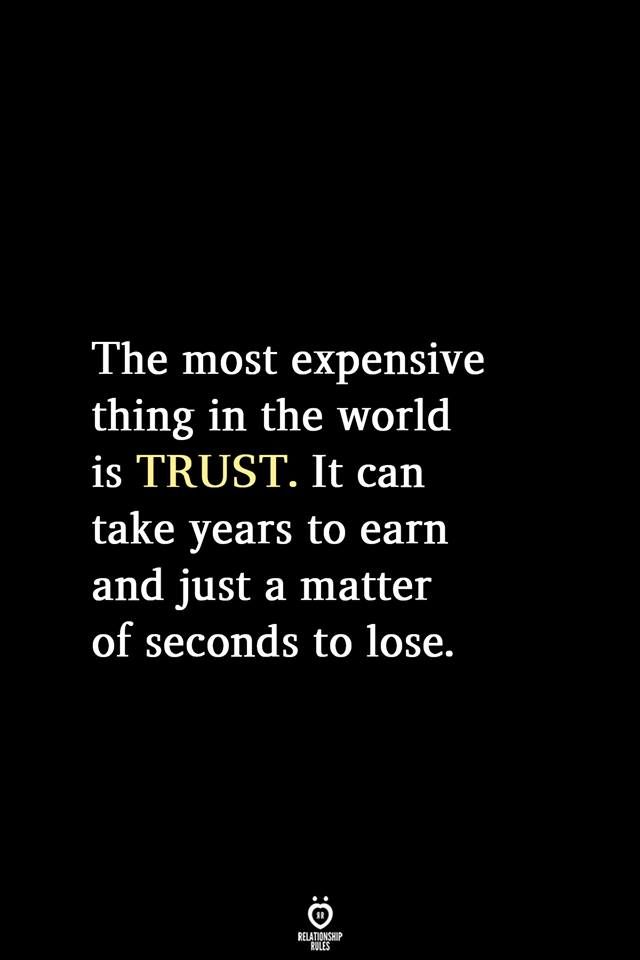 The Most Expensive Thing In The World Is Trust Pictures, Photos, and