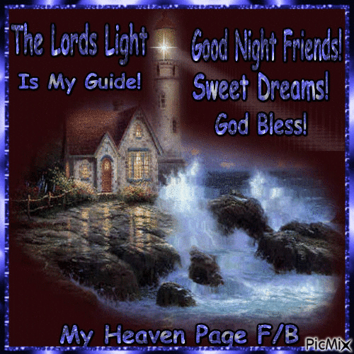 The Lord's Light Is My Guide. Good Night Friends Pictures, Photos, and