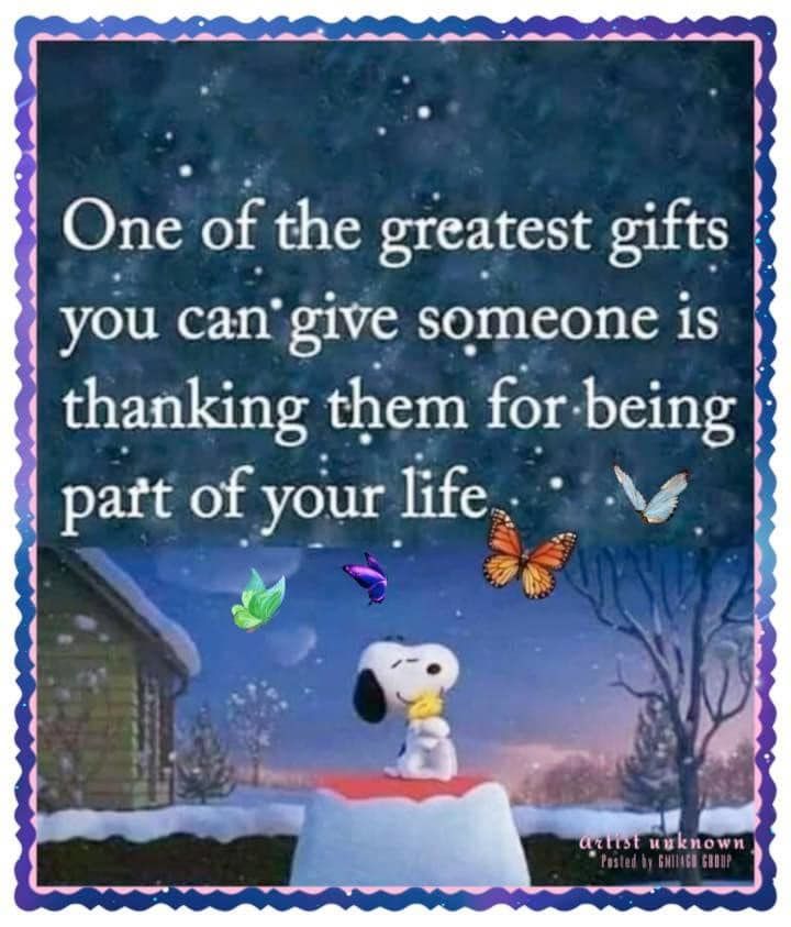 One Of The Greatest Gifts You Can Give Someone Is Thanking Them For