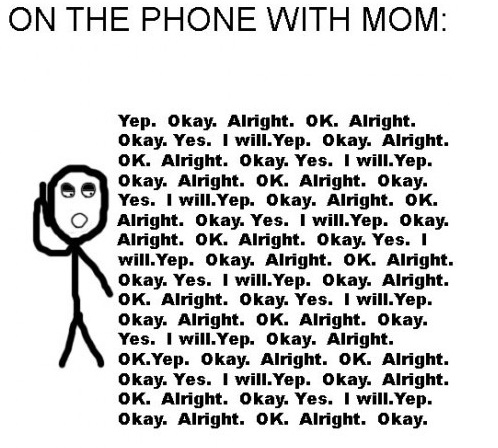 On the phone with mom On the phone with mom