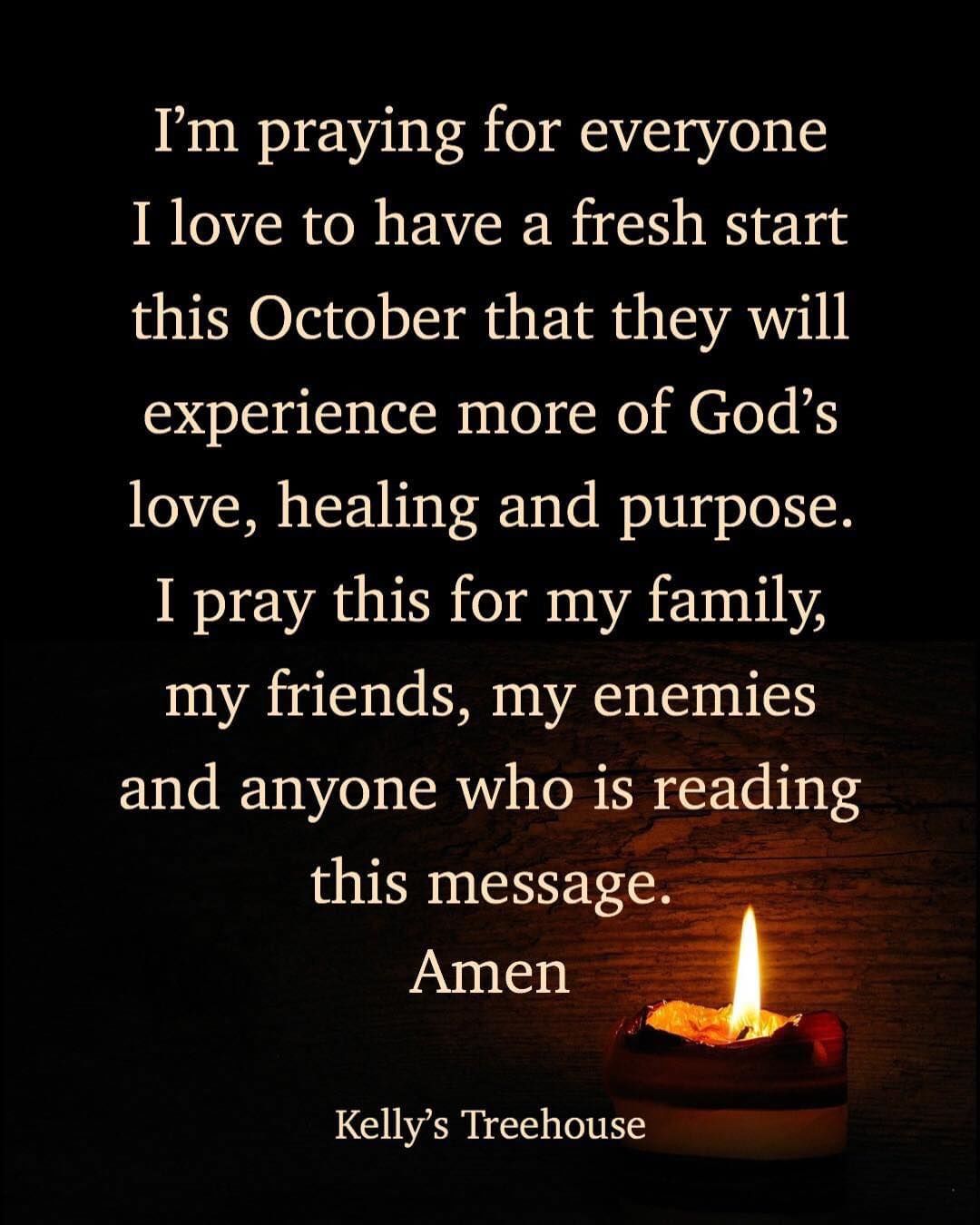 I'm Praying For Everyone I Love To Have A Fresh Start This October.  Pictures, Photos, and Images for Facebook, Tumblr, Pinterest, and Twitter, image size:1080x1350