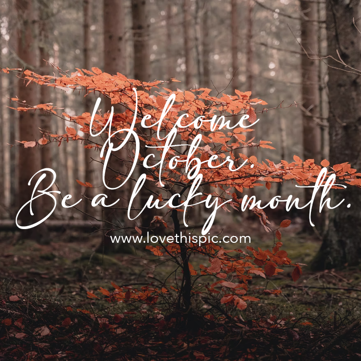 October. Be A Lucky Month. Pictures, Photos, and Images for