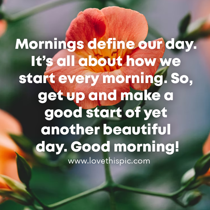 mornings-define-our-day-it-s-all-about-how-we-start-every-morning-so