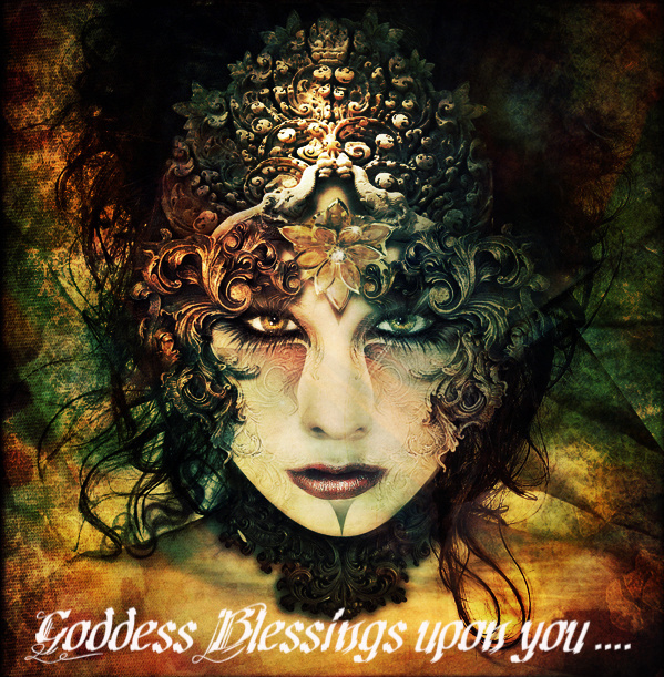 Goddess Blessings Upon You