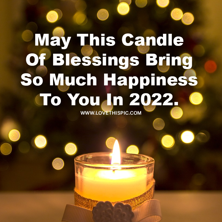 May This Candle Of Blessings Bring So Much Happiness To You In 2022