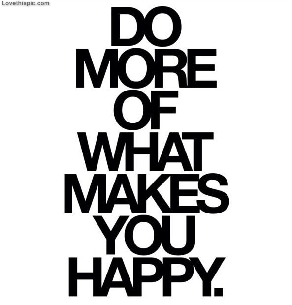 What Makes You Happy
