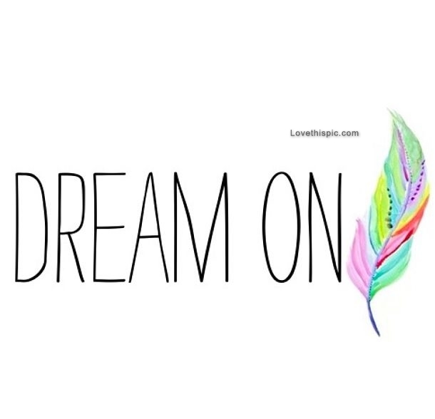 Dream On Dream On