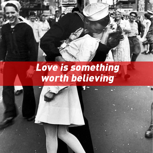 Love is something worth believing