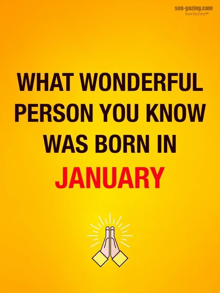 What Wonderful Person You Know Was Born In January Pictures, Photos